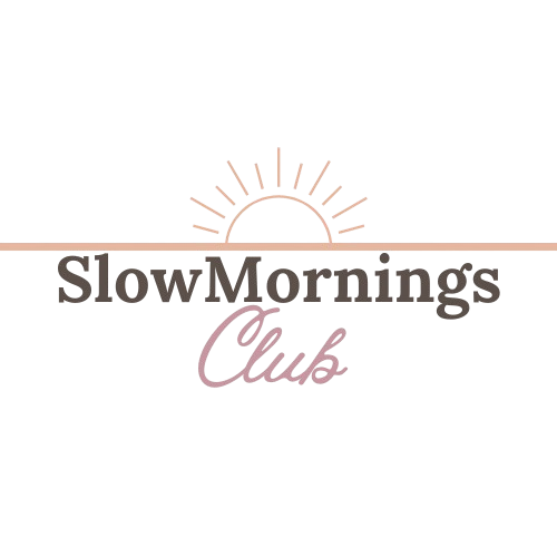 #SlowMorningsClub